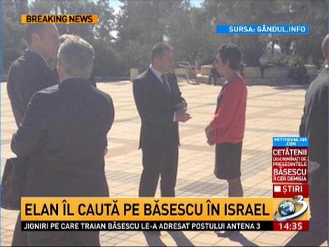 Elan il cauta pe Basescu in Israel