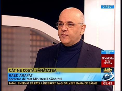 Daily Income: Raed Arafat, despre noua lege a sanatatii