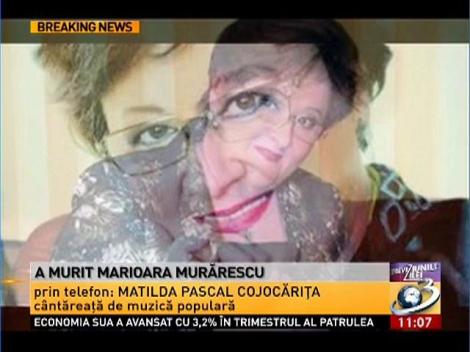 Matilda Pascal Cojocărița, despre decesul Marioarei Murărescu