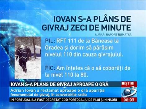Adrian Iovan s-a plans de givraj aproape o ora