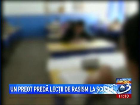 Un preot predă lecţii de rasism în şcoală