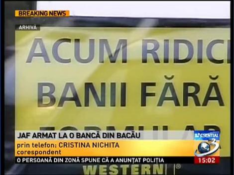 Jaf armat la o bancă din Bacău