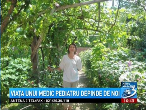 Viata unui medic pediatru depinde de noi