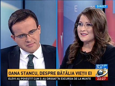 Oana Stancu, despre bătălia vieţii ei