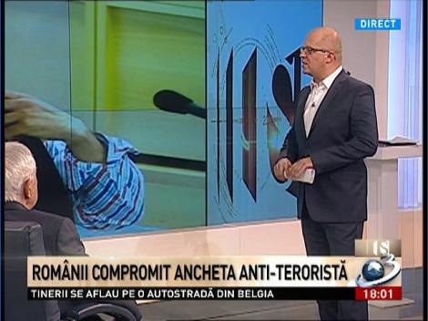 Secvenţial: Românii compromit ancheta anti-teroristă