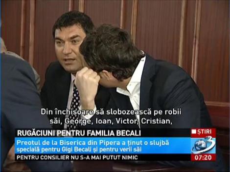 Rugăciuni pentru familia Becali
