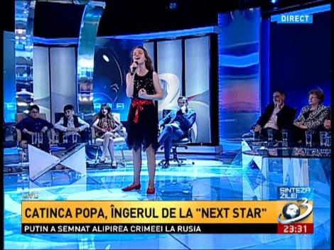 Sintea Zilei: Catinca Popa, îngerul de la Next Star