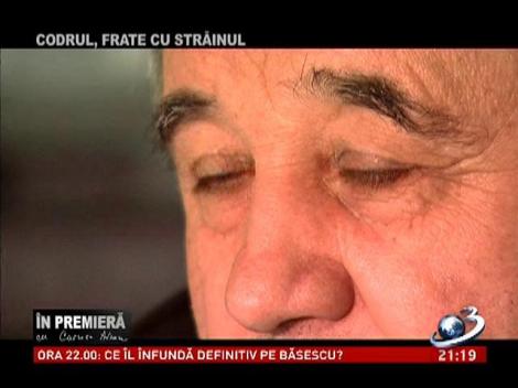 În premieră: Codrul, frate cu străinul - partea  a II-a