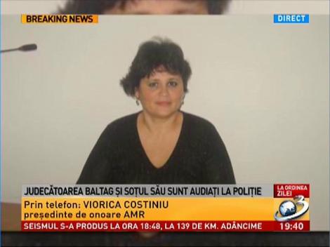 Viorica Costiniu, preşedinte AMR face dezvăluiri despre un alt incident al judecătoarei Baltag