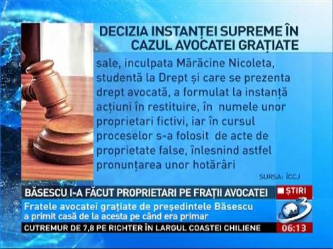 Băsescu i-a făcut proprietari pe fraţii avocatei