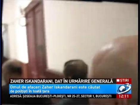 Contrabandistul Zaher Iskandarani, dat în urmărire generală