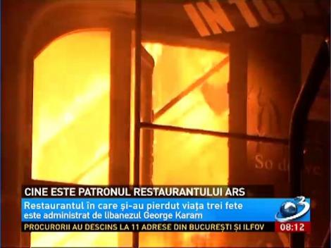 Cine este patronul restaurantului ars