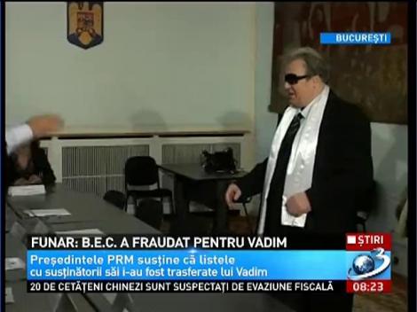 Funar: B.E.C. a fraudat pentru Vadim