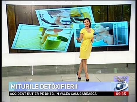 Numai de bine: Miturile detoxifierii