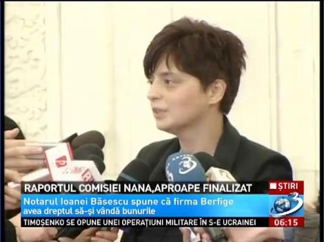 Raportul Comisiei Nana, aproape finalizat