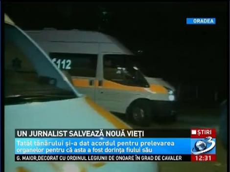 Un jurnalist salvează nouă vieţi