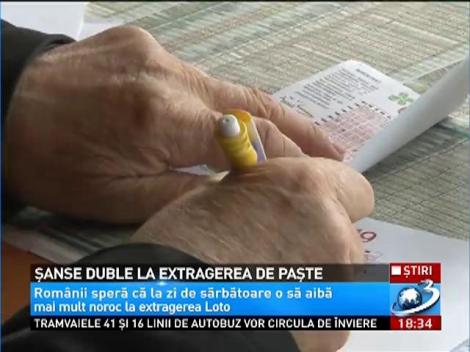 Șanse duble la extragerea de Paște