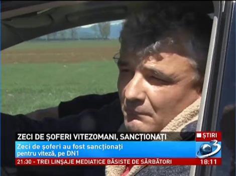 Zeci de şoferi vitezomani, sancţionaţi