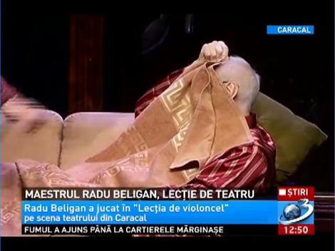 Maestrul Radu Beligan, lecţie de teatru