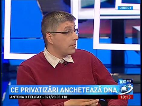 100 de Minute: Ce privatizări anchetează DNA