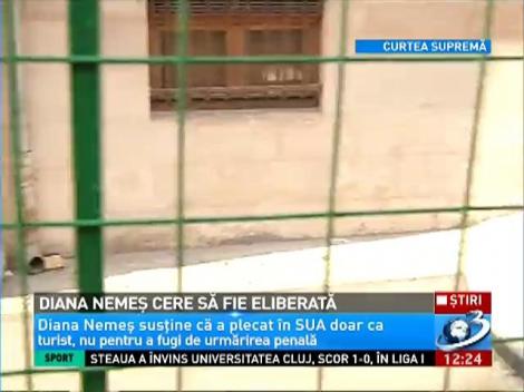 Diana Nemeş cere să fie eliberată