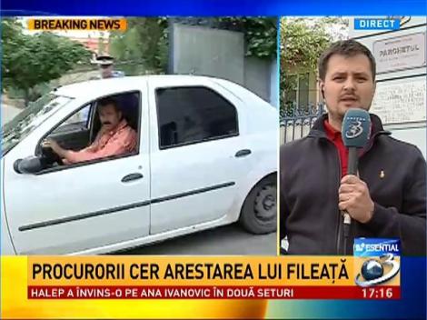 Procurorii cer arestarea lui Fileaţă