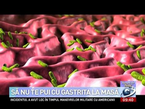 Numai de bine: Să nu te pui cu gastrita la masă