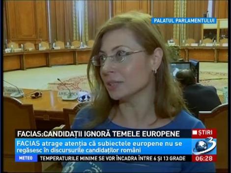 FACIAS: Candidaţii ignoră temele europene