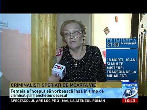 O femeie din Medgidia a înviat din morţi, sub nasul criminaliştilor