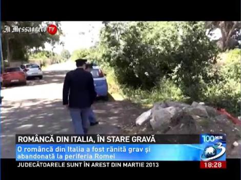 O romanca a fost gasita in stare grava la periferia Romei