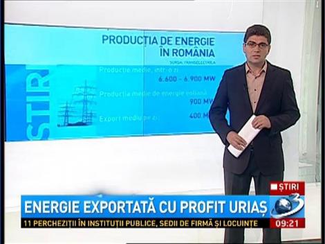 Energie exportată cu profit uriaş