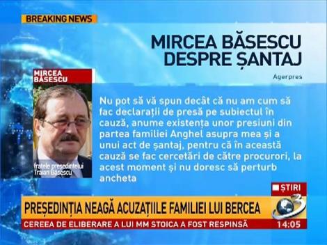 Mircea Băsescu, despre şantaj