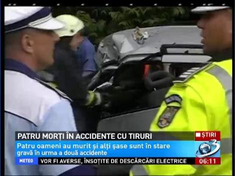 Patru morţi în accidente cu tiruri