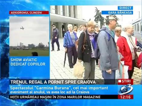 Trenul Regal a pornit spre Craiova