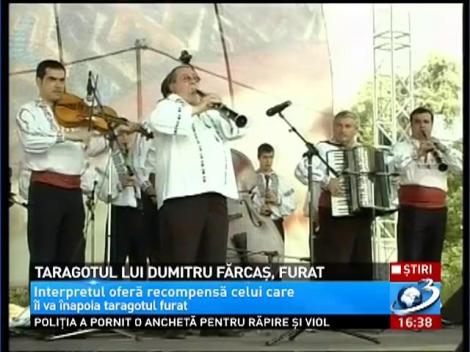 Taragotul lui Dumitru Farcas, furat