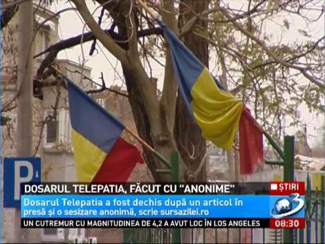 Dosarul Telepatia, făcut cu "anonime"