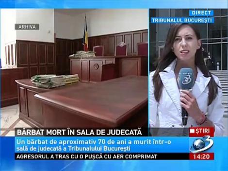 Un bătr&acirc;n a murit &icirc;ntr-o sală de judecată a Tribunalului Bucureşti