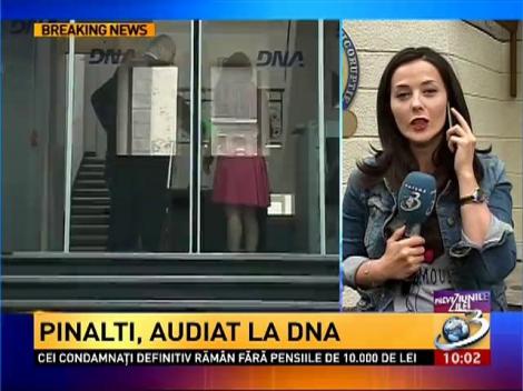 Pinalti, audiat la DNA