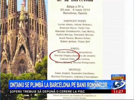 Onțanu se plimbă la Barcelona pe banii rom&acirc;nilor