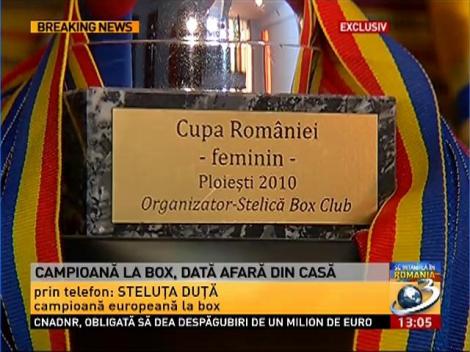 Campioană de box, dată afară din casă