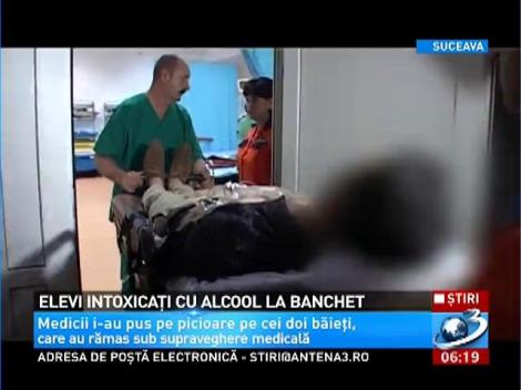 Suceava: Elevi intoxicaţi cu alcool la banchet