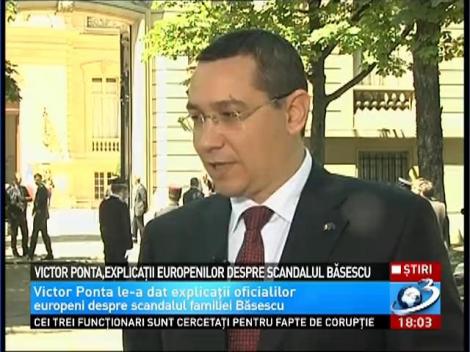 Victor Ponta, explicaţii europenilor despre scandalul Băsescu