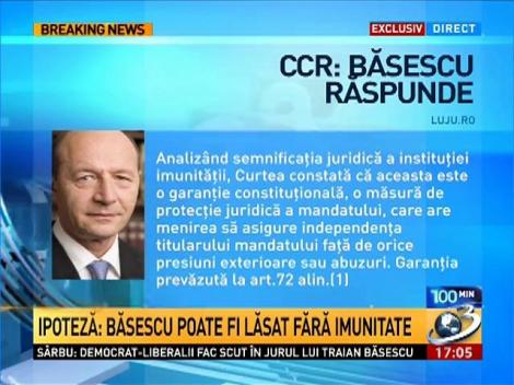 100 de Minute: Ipoteza: Băsescu poate fi lăsat fără imunitate