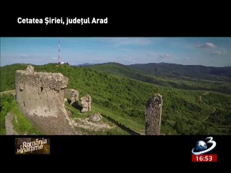 Rom&acirc;nia la &Icirc;nălţime! Cetatea Şirei, judeţul Arad
