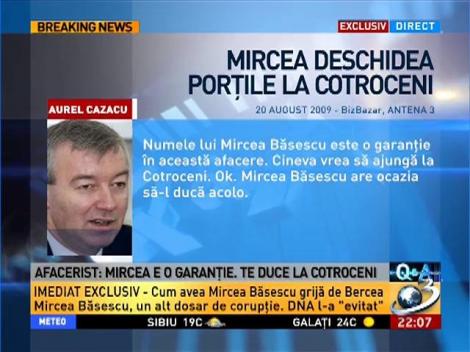 Q&A. Afacerist: Numele lui Mircea Băsescu e o garanţie. Te duce la Cotroceni