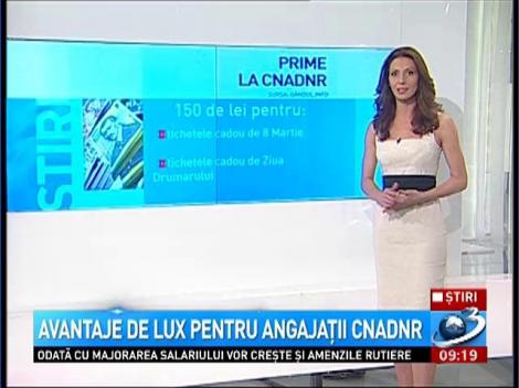 Avantaje de lux pentru angajaţii CNADNR