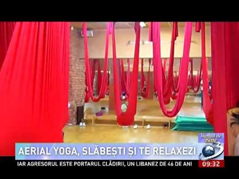 Numai de bine: Aerial Yoga, slăbești și te relaxezi