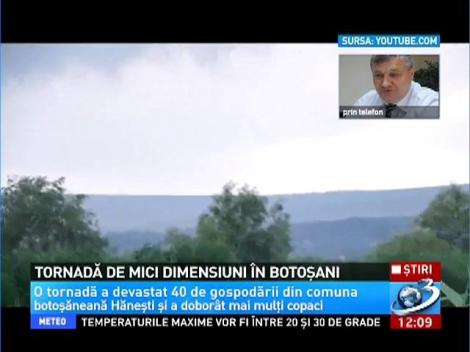 O tornada de mici dimensiuni, la Botosani