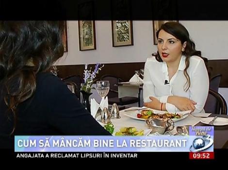 Numai de bine: Cum să mâncăm bine la restaurant
