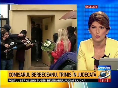 Comisarul Berbeceanu, trimis în judecată